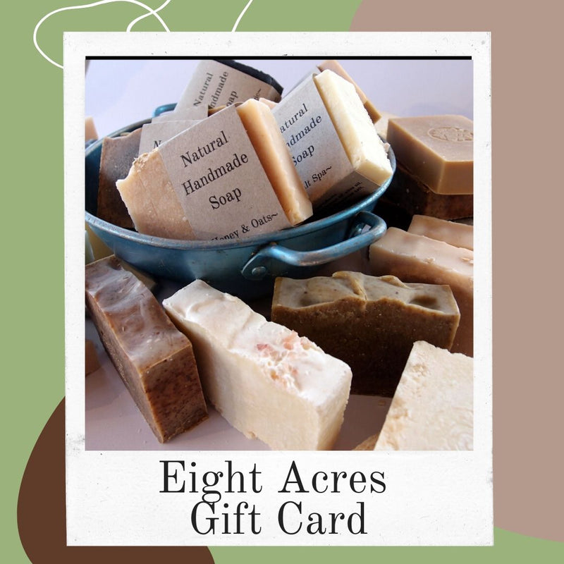 Eight Acres Gift Card
