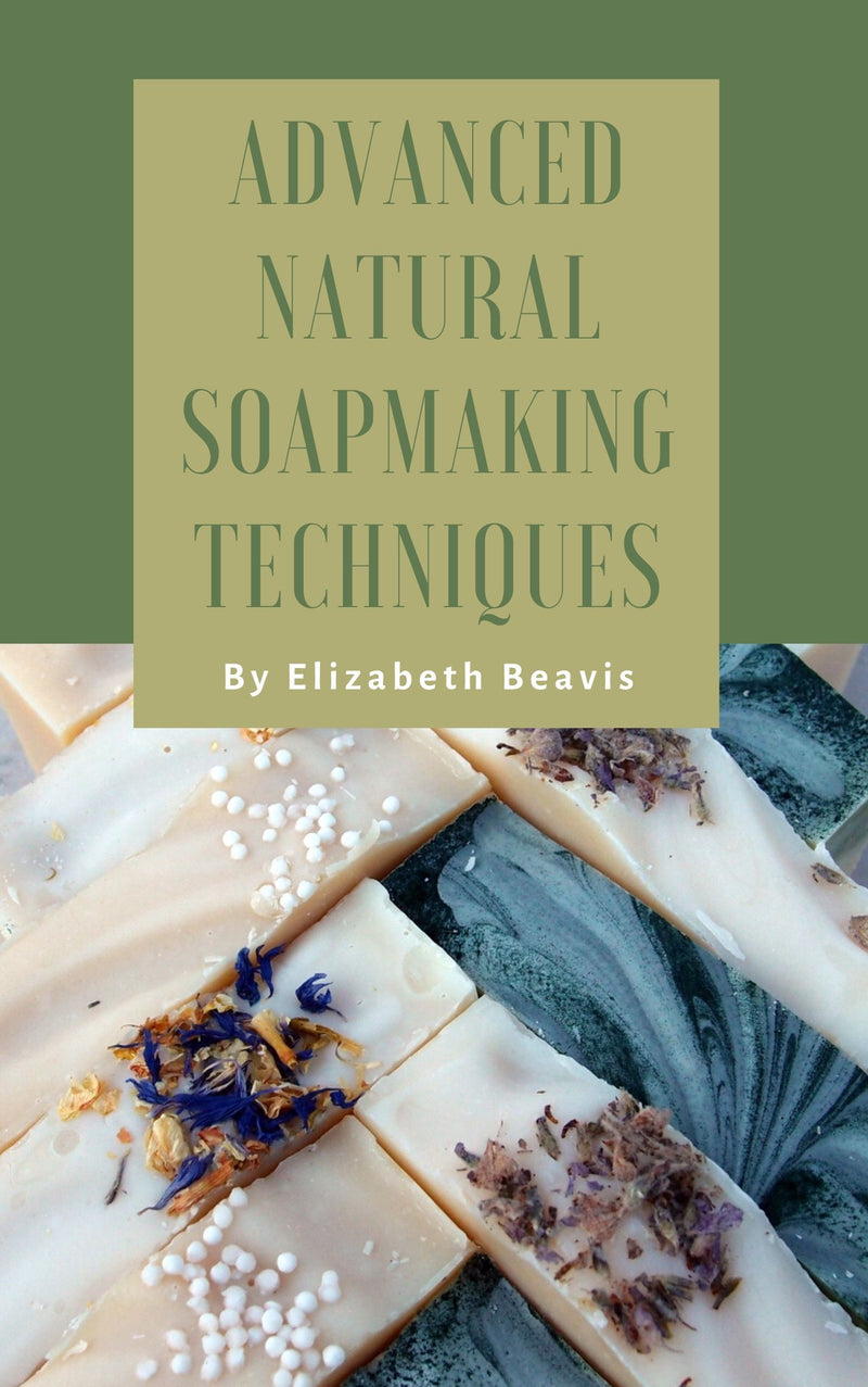 eBook - Advanced Natural Soapmaking Techniques